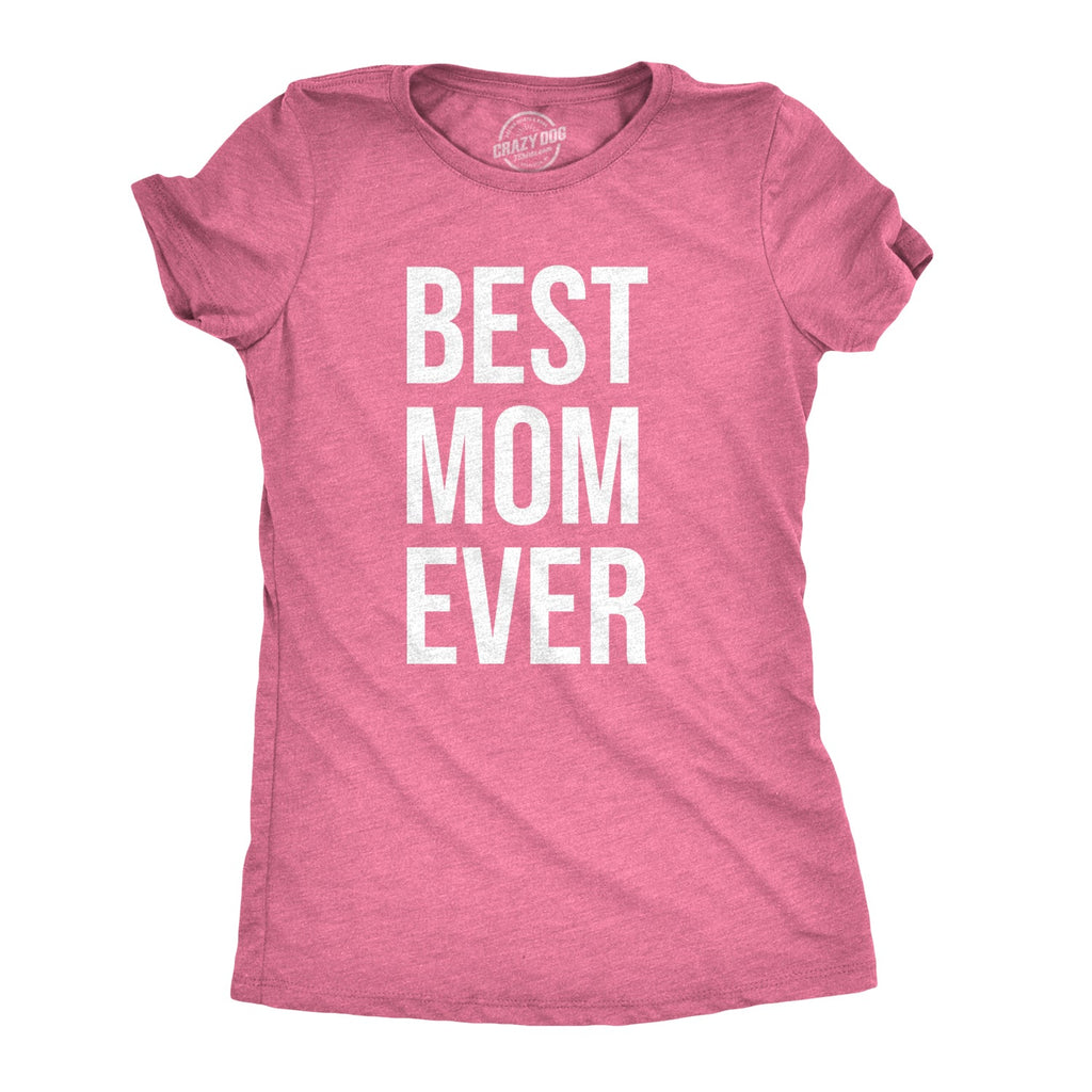 Best Mom Ever Women's T Shirt product image 1