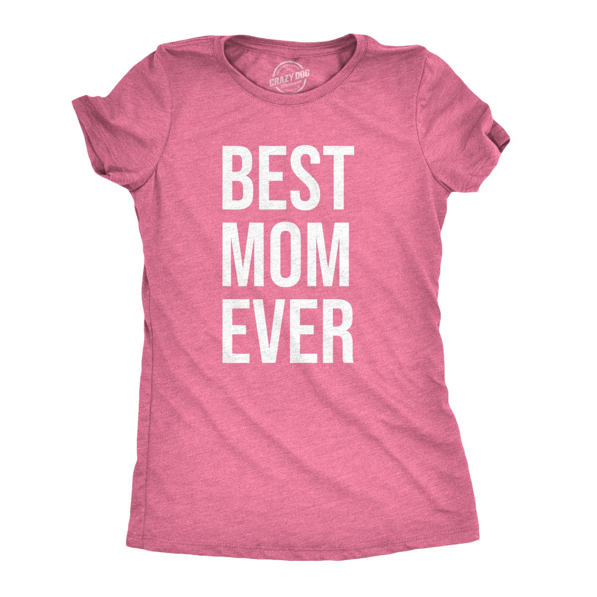 Best Mom Ever Women's T Shirt product image 13