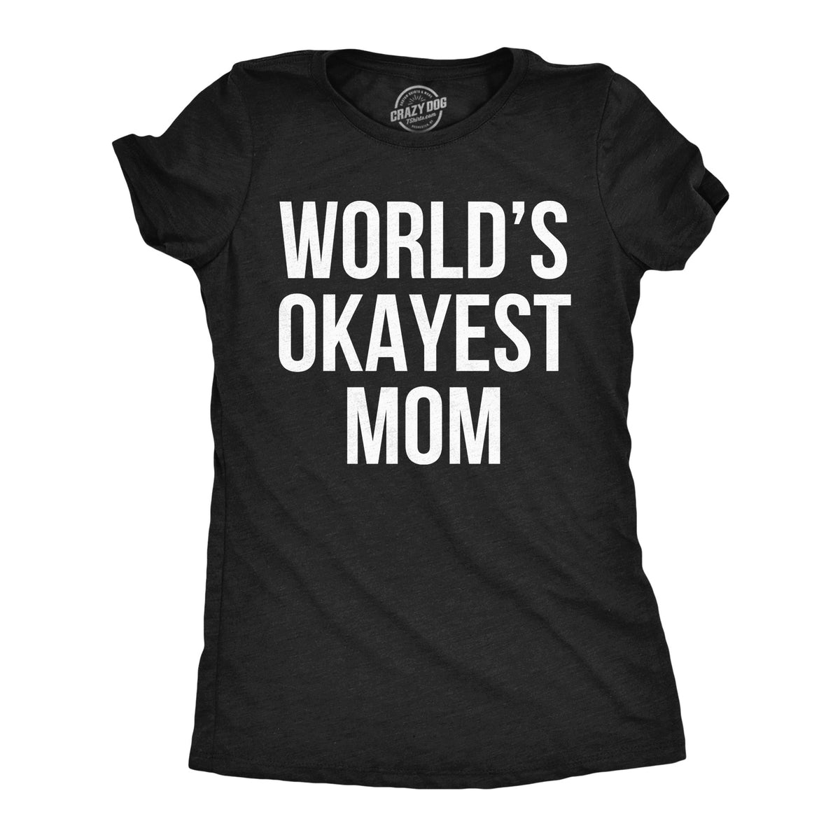 World's Okayest Mom Women's T Shirt product image 5