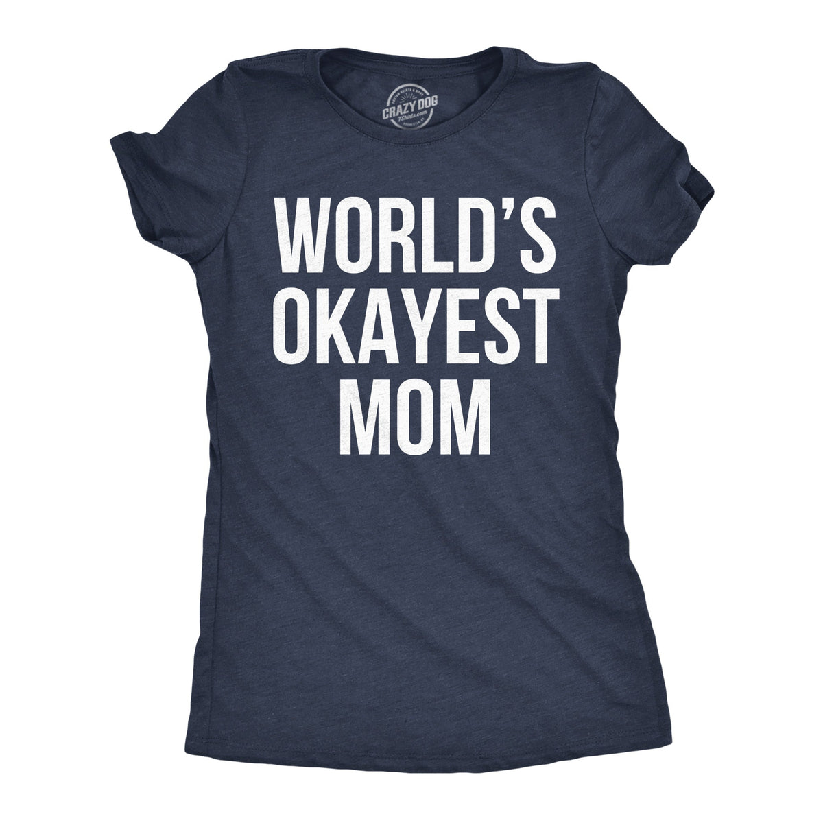World's Okayest Mom Women's T Shirt product image 7