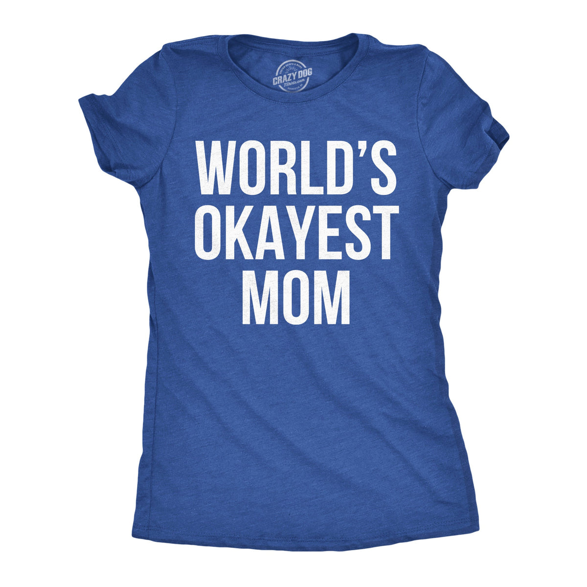 World's Okayest Mom Women's T Shirt product image 8