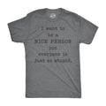 I Want To Be A Nice Person But Everyone Is Just So Stupid product image 1