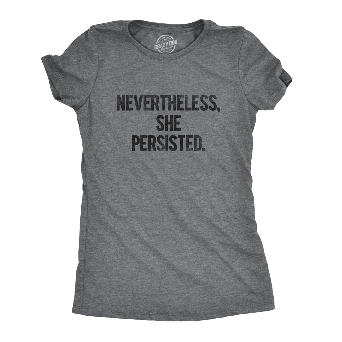 Nevertheless She Persisted Women's T Shirt product image 1