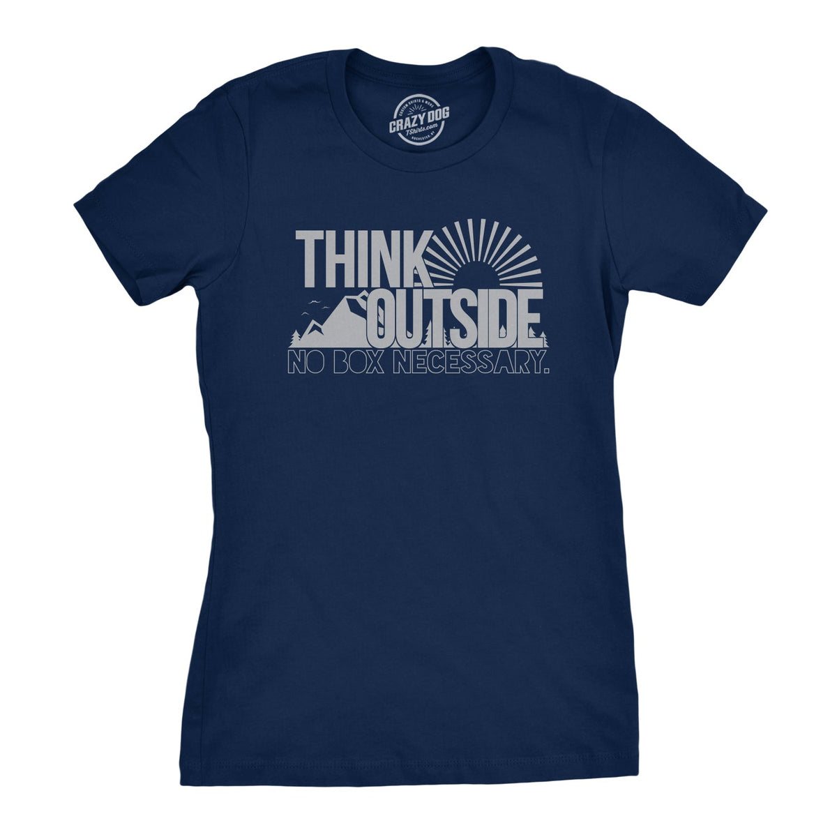 Think Outside No Box Necessary Women's T Shirt product image 8