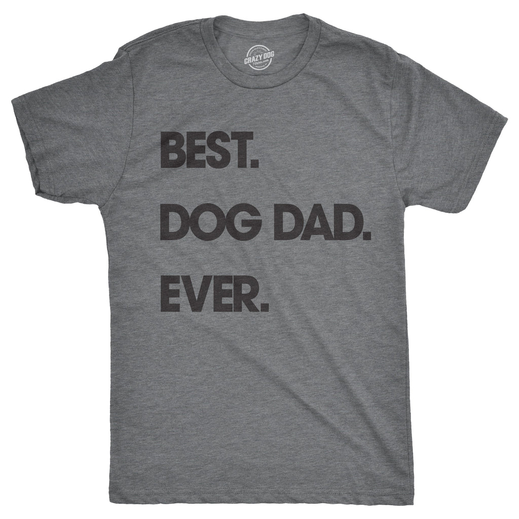 Best Dog Dad Ever Men's T Shirt product image 7