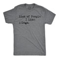 List Of People I Like: Dogs Men's T Shirt product image 1