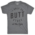 I Only Do Butt Stuff At The Gym Men's T Shirt product image 1