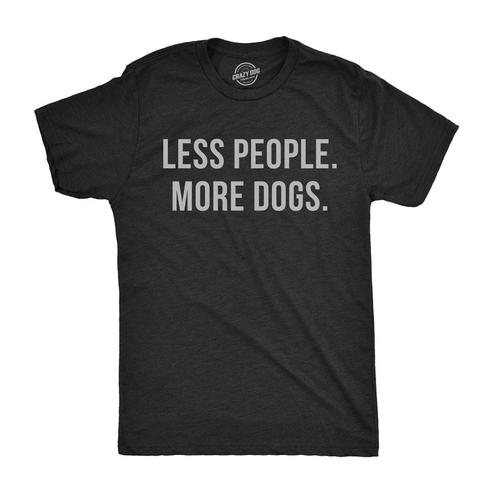 Less People More Dogs Men's T Shirt product image 1