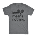 Love Means Nothing Men's T Shirt product image 1
