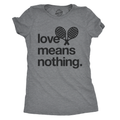 Love Means Nothing Women's T Shirt product image 1
