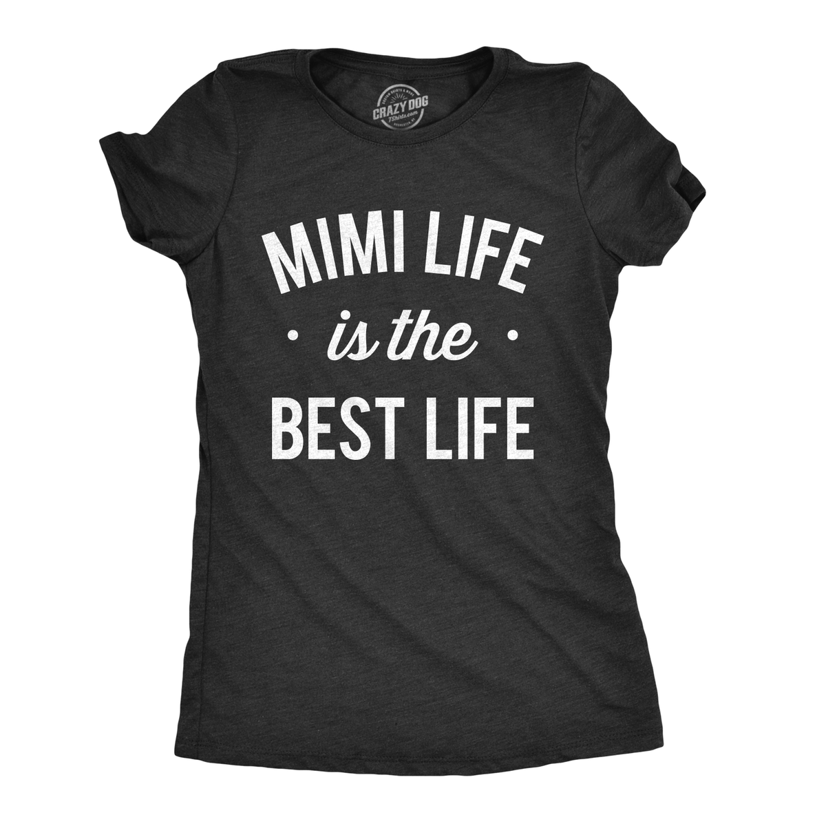 Mimi Life Is The Best Women's T Shirt product image 1