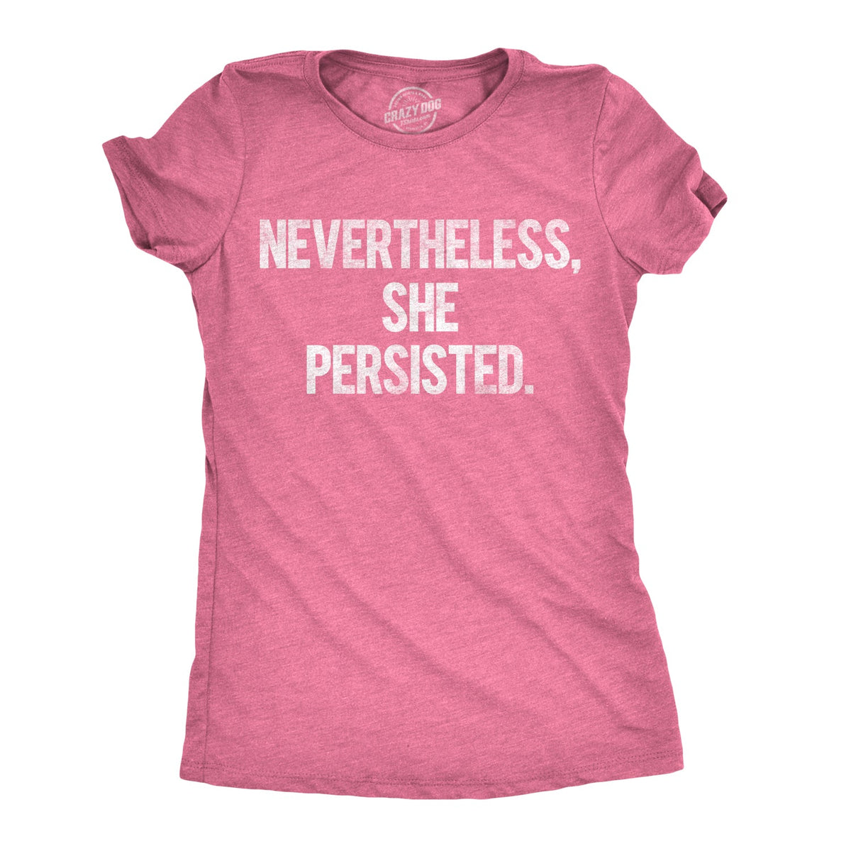 Nevertheless She Persisted Women's T Shirt product image 18