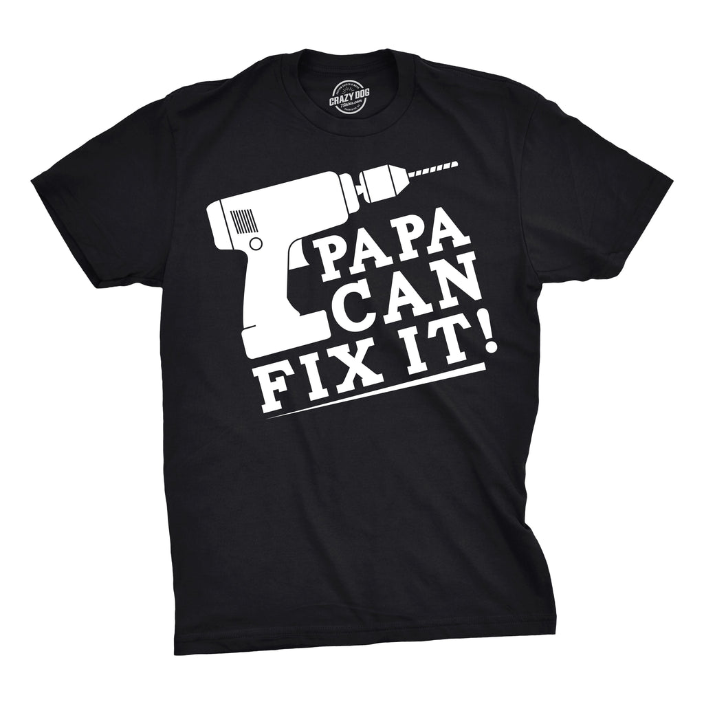 Papa Can Fix It Men's T Shirt product image 1