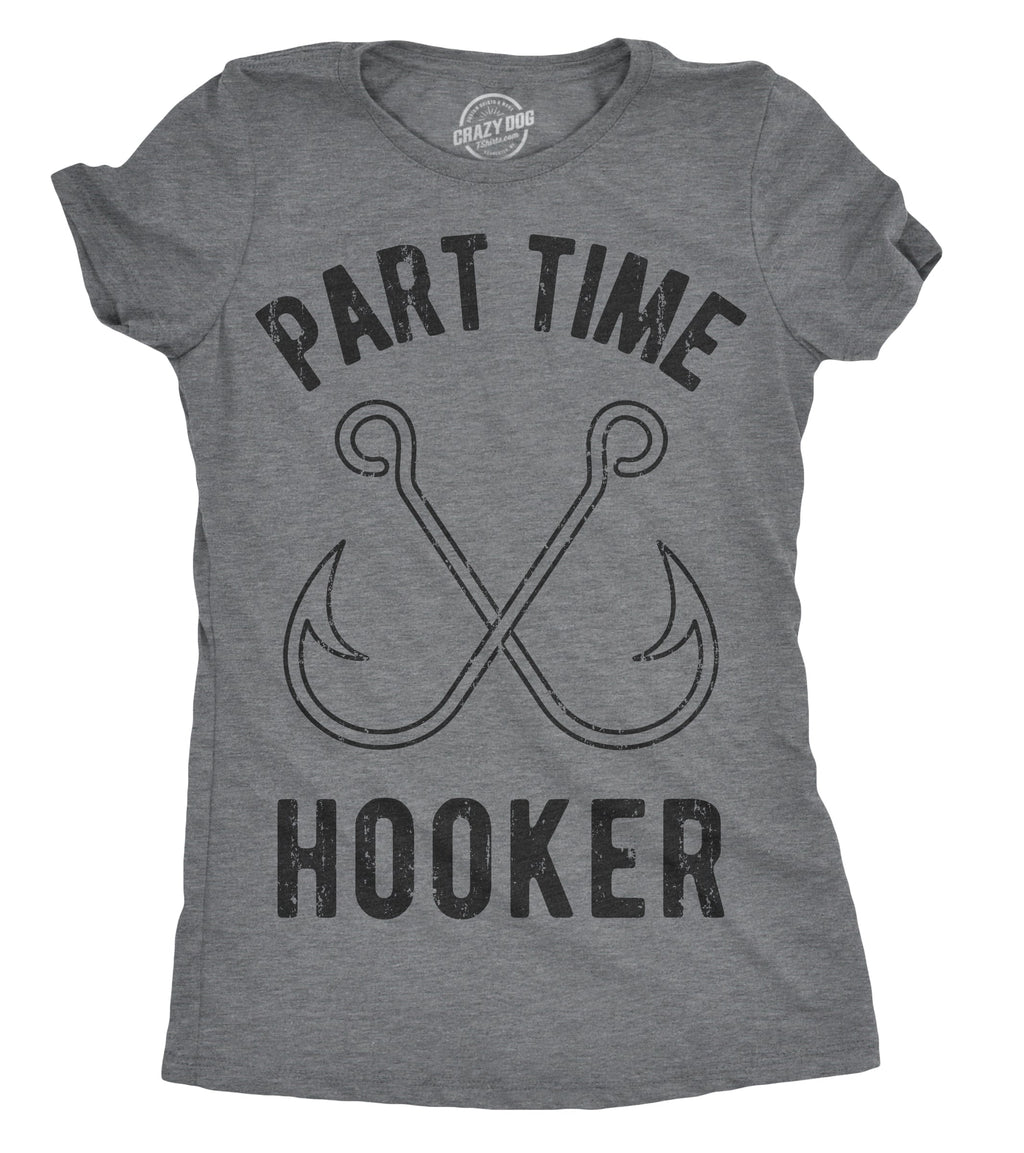 Part Time Hooker Women's T Shirt product image 1