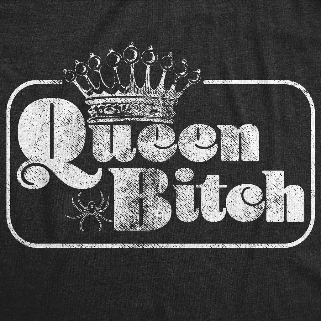 Queen Bitch Women's T Shirt product image 2