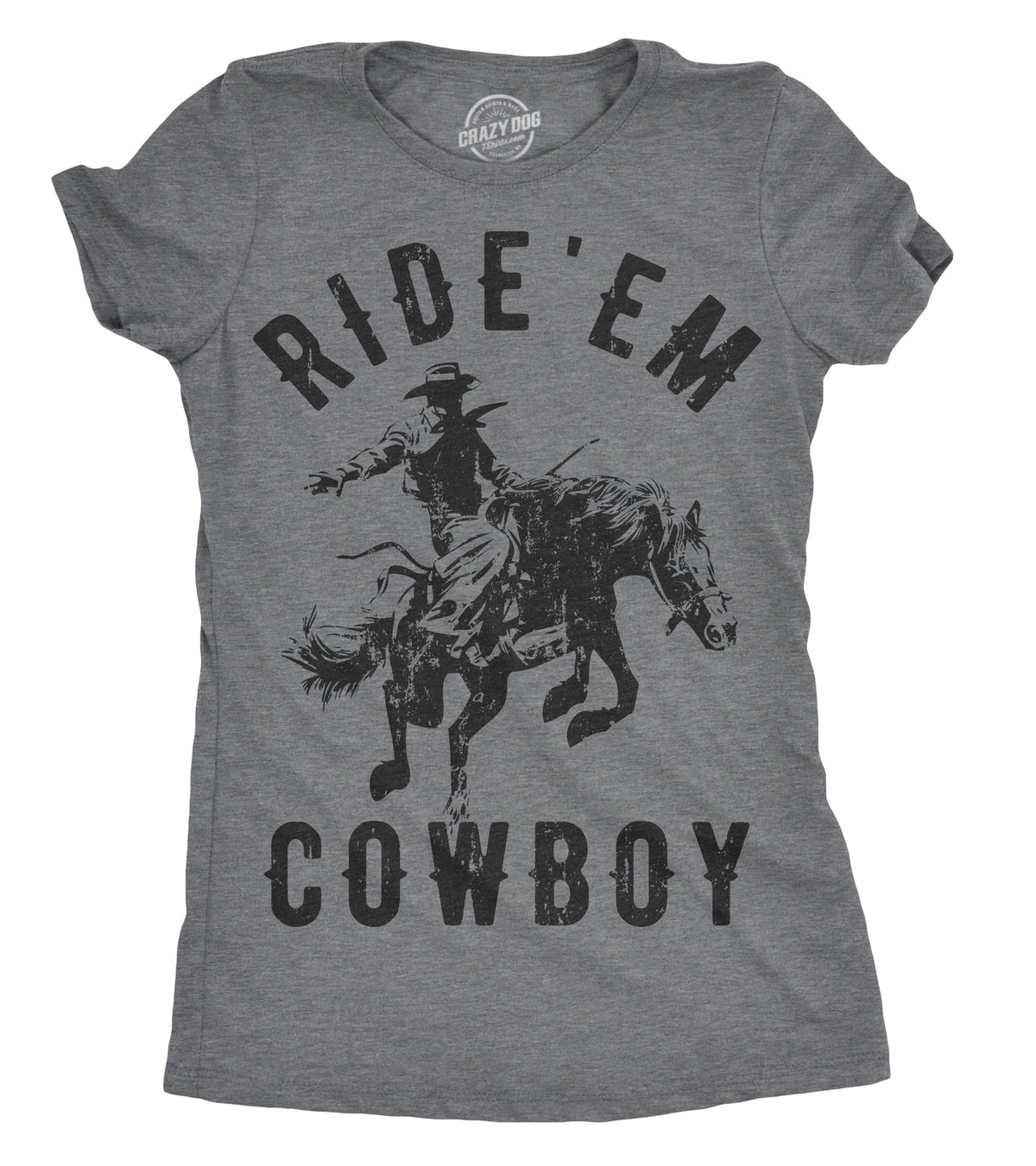 Ride 'Em Cowboy Women's T Shirt product image 1