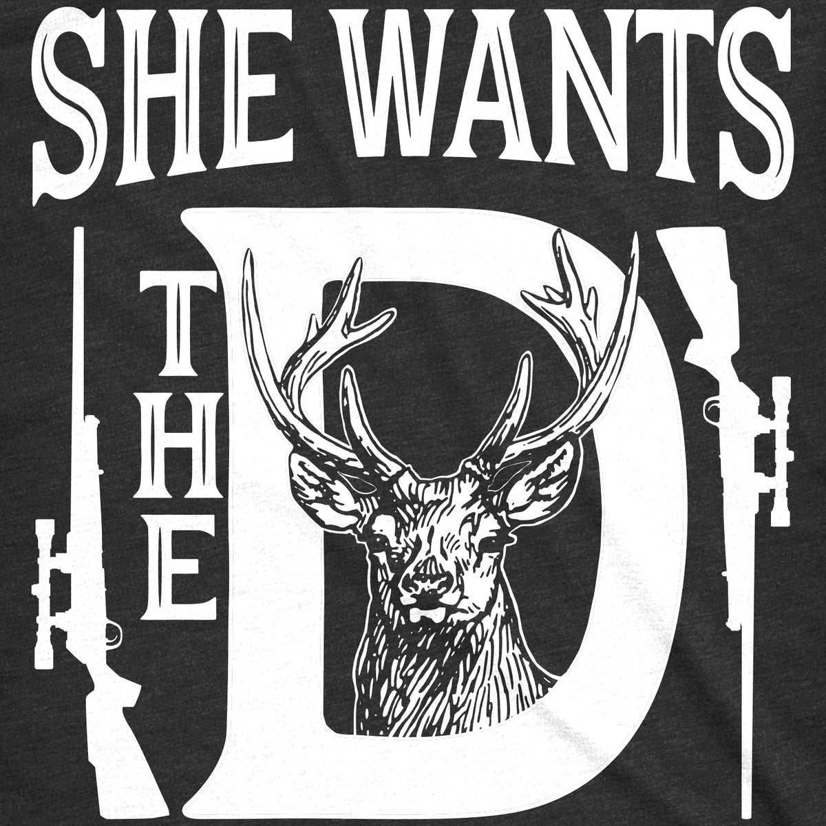 She Wants The D Men's T Shirt product image 3