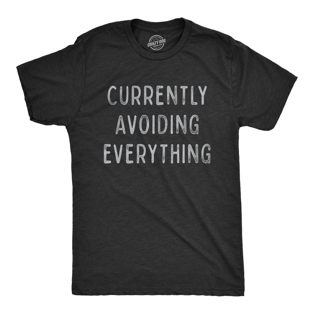 Currently Avoiding Everything Men's T Shirt product image 1