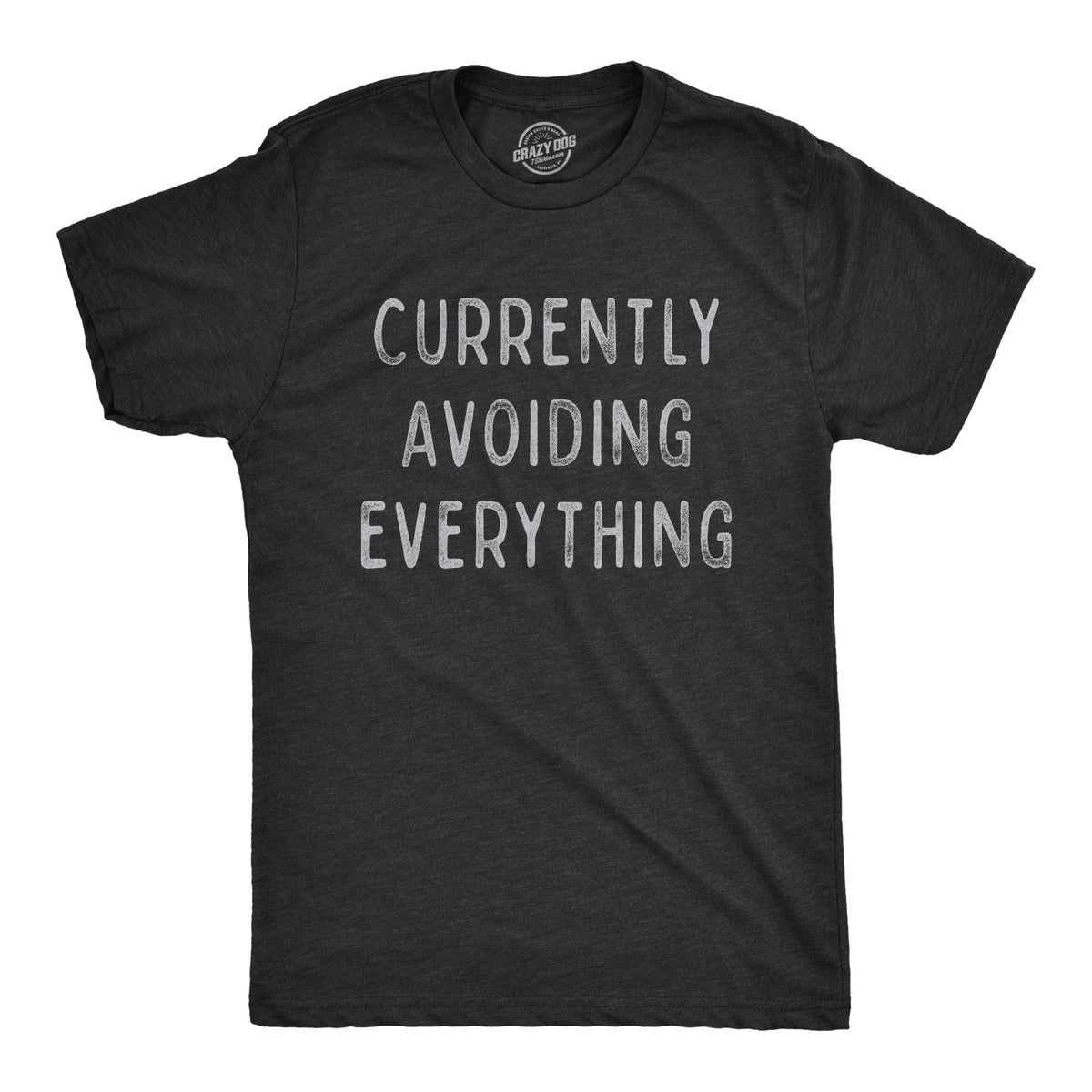 Currently Avoiding Everything Men's T Shirt product image 1