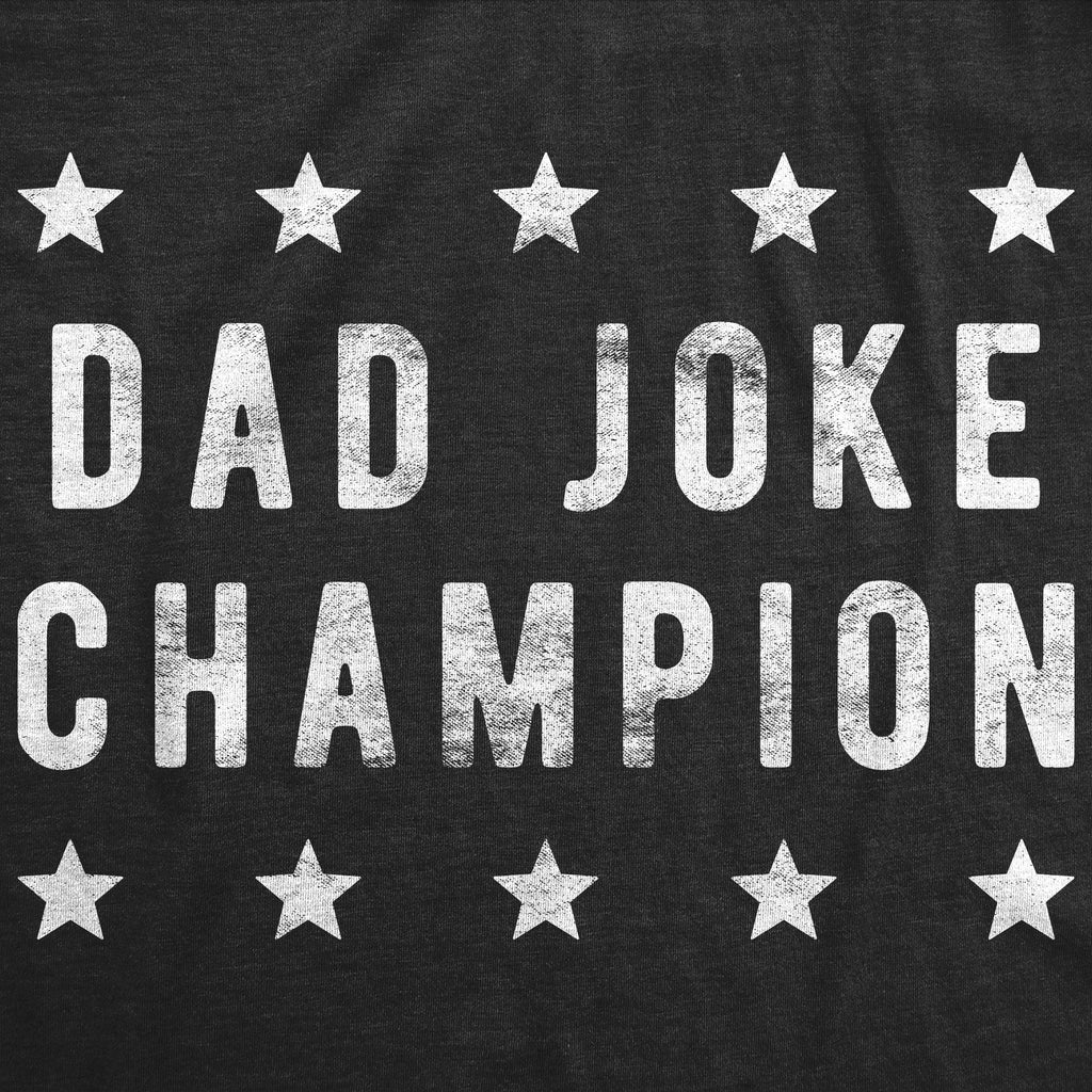 Dad Joke Champion Men's T Shirt product image 3