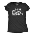 Drink Happy Thoughts Women's T Shirt product image 1