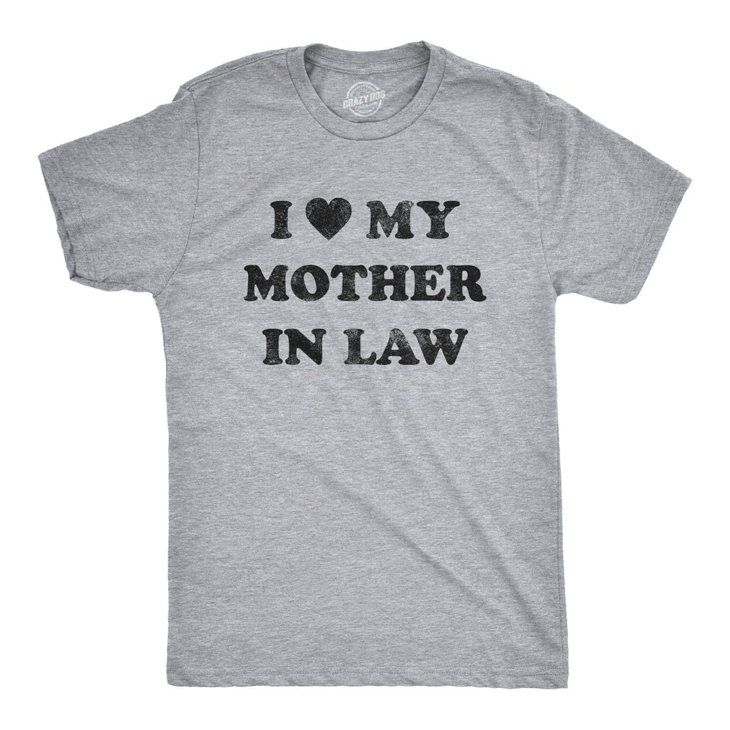 I Love My Mother In Law Men's T Shirt product image 1