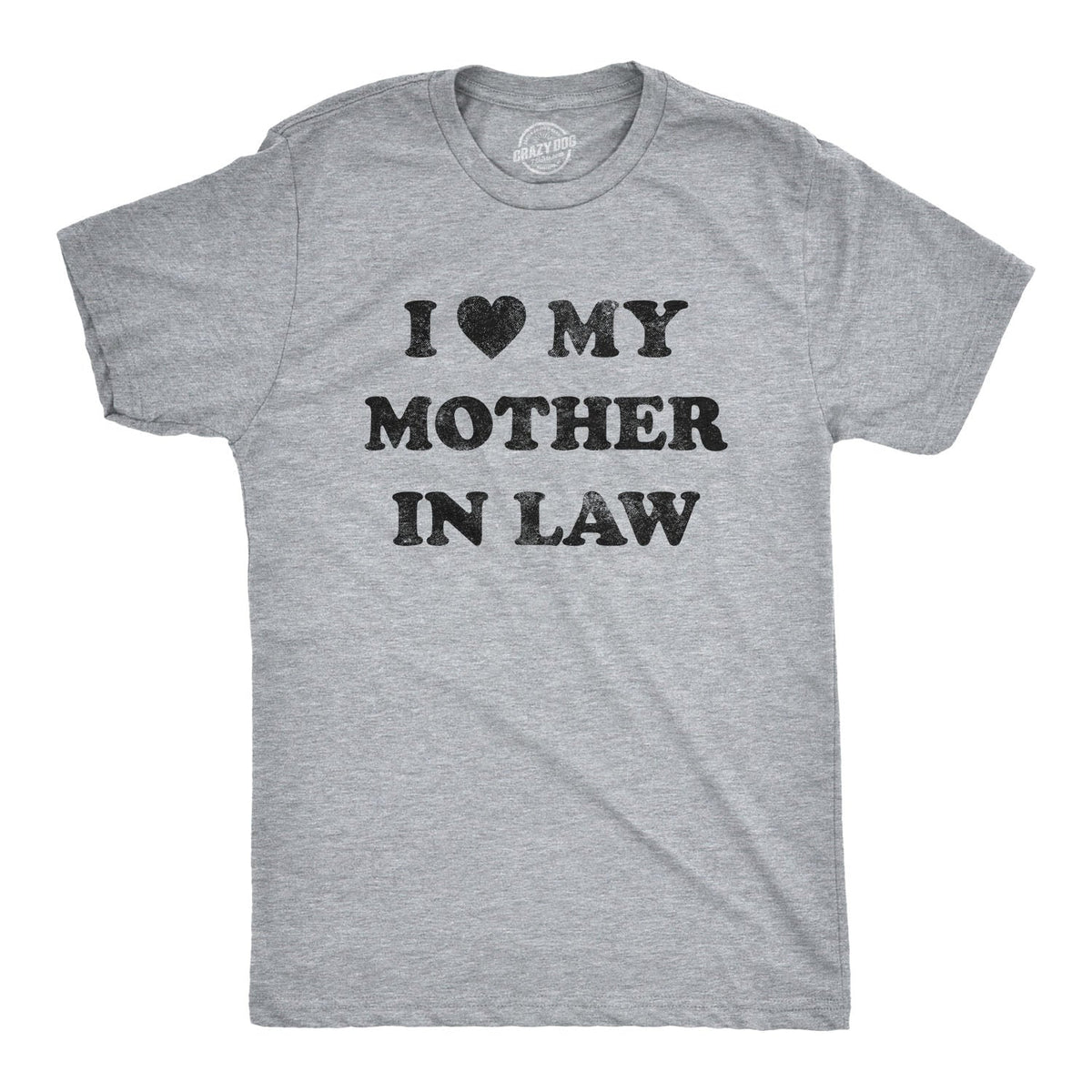 I Love My Mother In Law Men's T Shirt product image 1