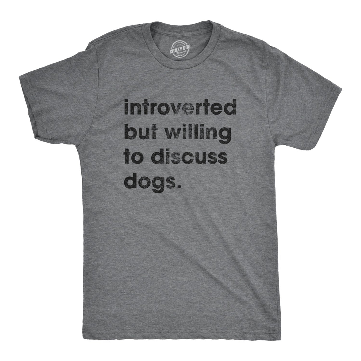 Introverted But Willing To Discuss Dogs Men's T Shirt product image 1