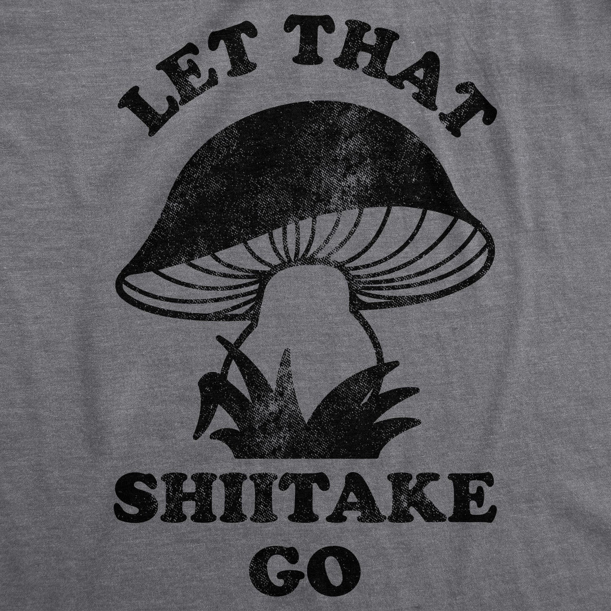 Let That Shiitake Go Women's T Shirt product image 2