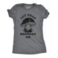 Let That Shiitake Go Women's T Shirt product image 1