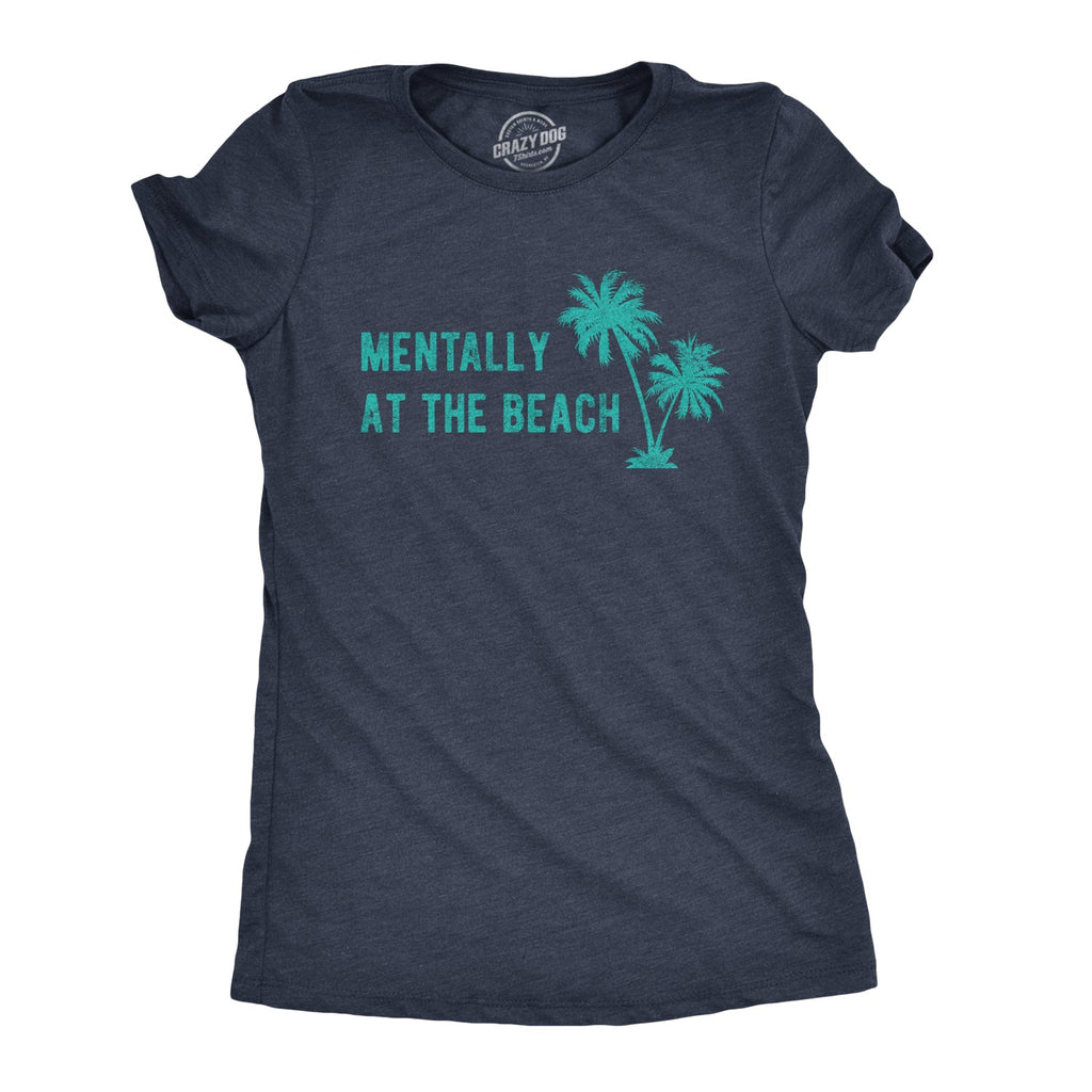 Mentally At The Beach Women's T Shirt product image 1