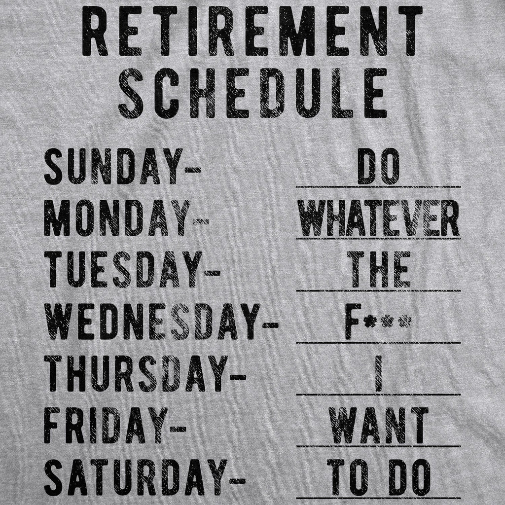 Retirement Weekly Schedule Men's T Shirt product image 2