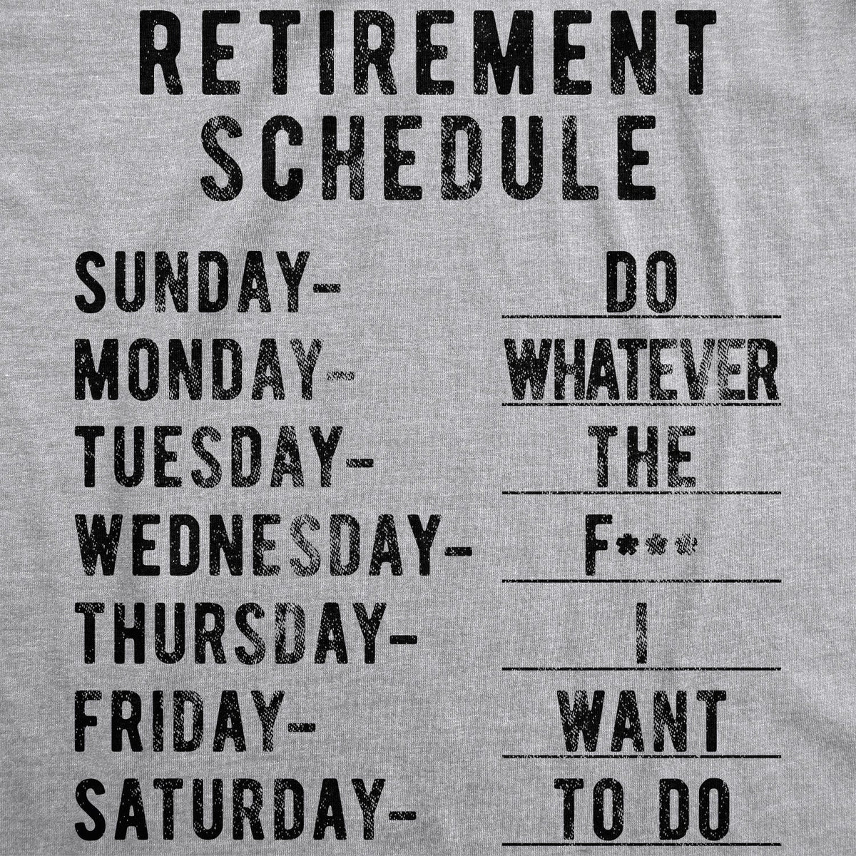 Retirement Weekly Schedule Men's T Shirt product image 2