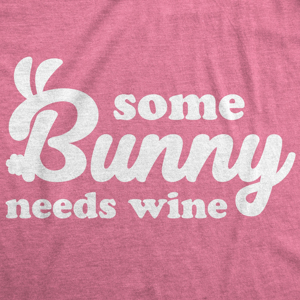 Some Bunny Needs Wine Women's T Shirt product image 3