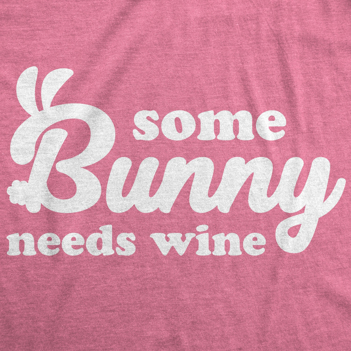 Some Bunny Needs Wine Women's T Shirt product image 3