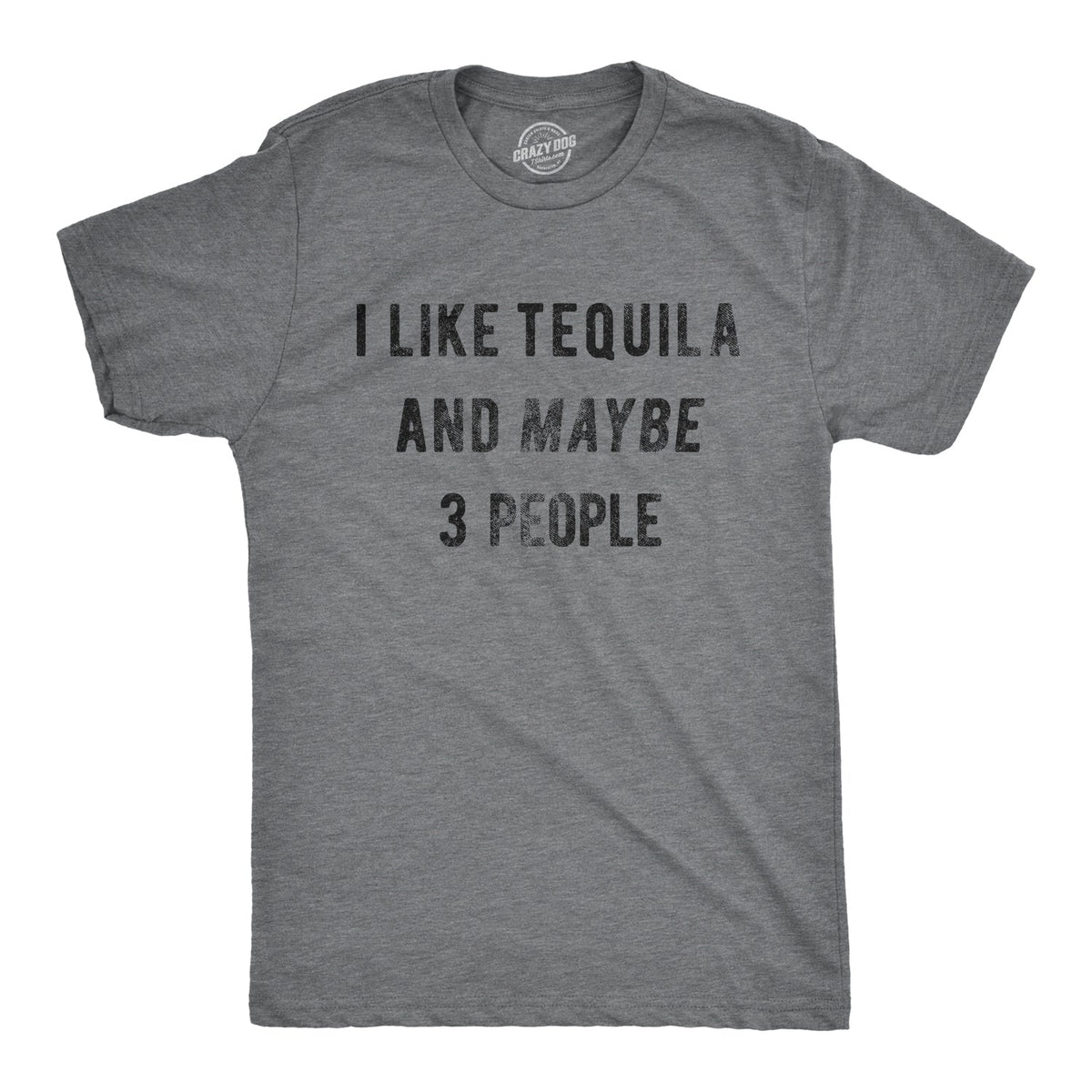 I Like Tequila And Maybe 3 People Men's T Shirt product image 1