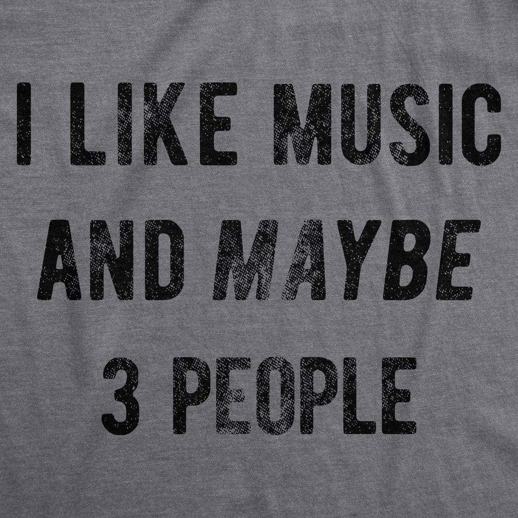 I Like Music And Maybe 3 People Women's T Shirt product image 2