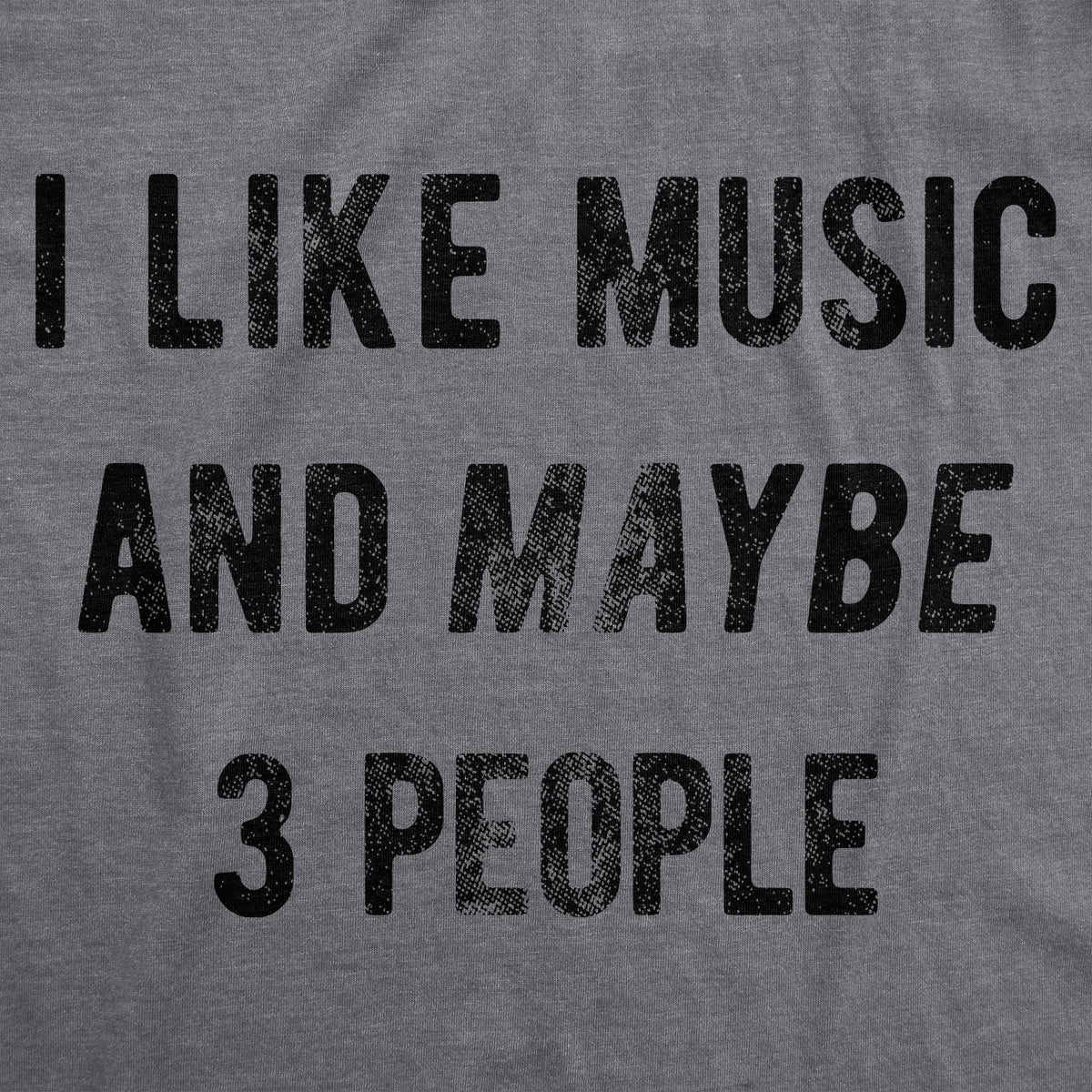 I Like Music And Maybe 3 People Women's T Shirt product image 2