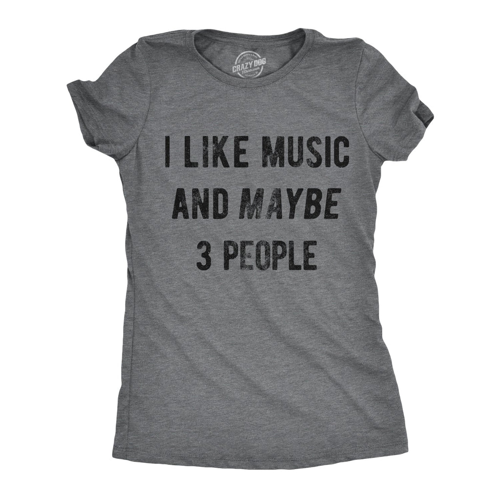 I Like Music And Maybe 3 People Women's T Shirt product image 1