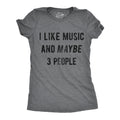 I Like Music And Maybe 3 People Women's T Shirt product image 1