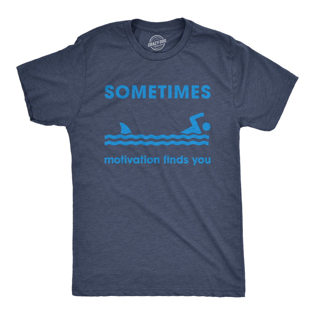 Sometimes Motivation Finds You Men's T Shirt product image 1