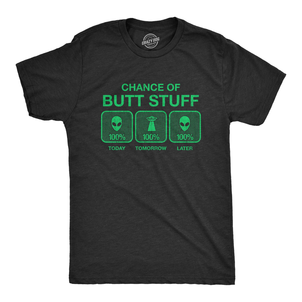 100% Chance Of Butt Stuff Men's T Shirt product image 1