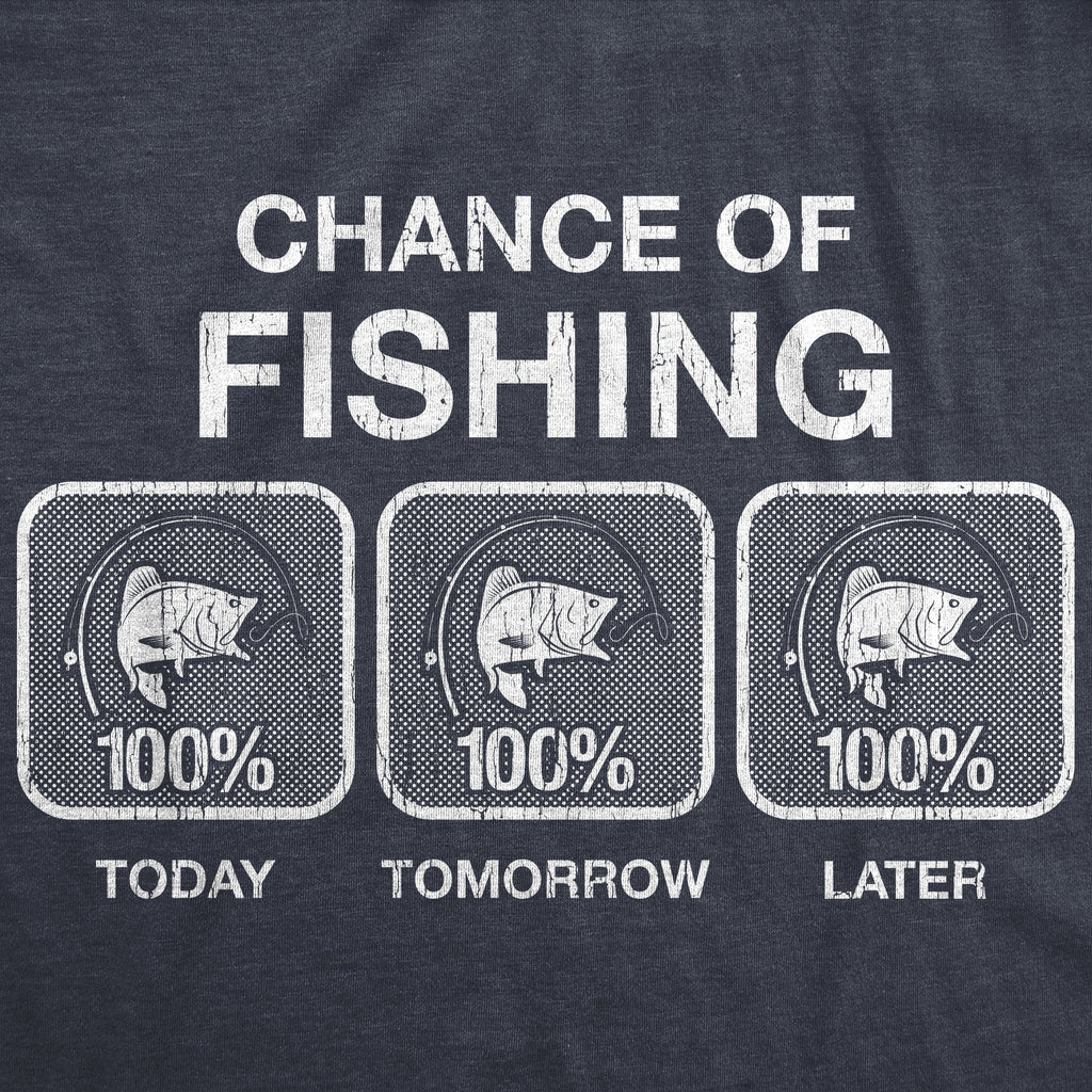 100% Chance Of Fishing Men's T Shirt product image 2