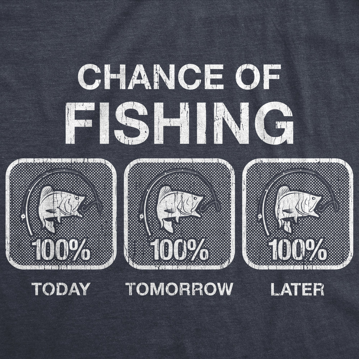 100% Chance Of Fishing Men's T Shirt product image 2