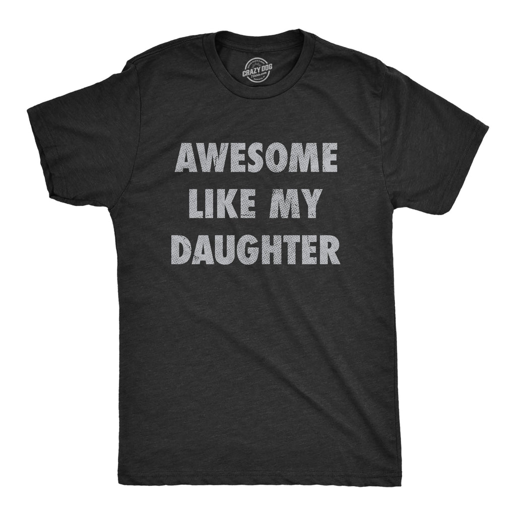 Awesome Like My Daughter Men's T Shirt product image 1