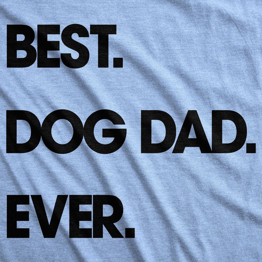 Best Dog Dad Ever Men's T Shirt product image 3