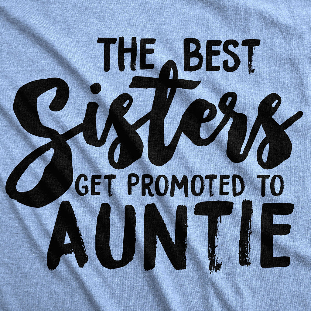 Best Sisters Get Promoted To Auntie Women's T Shirt product image 9