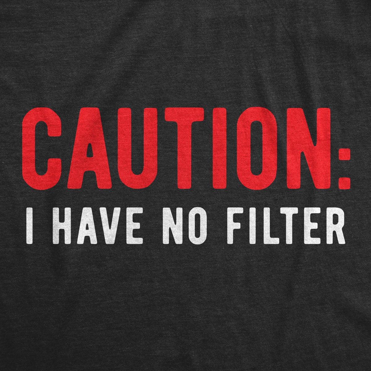 Caution I Have No Filter Women's T Shirt product image 3