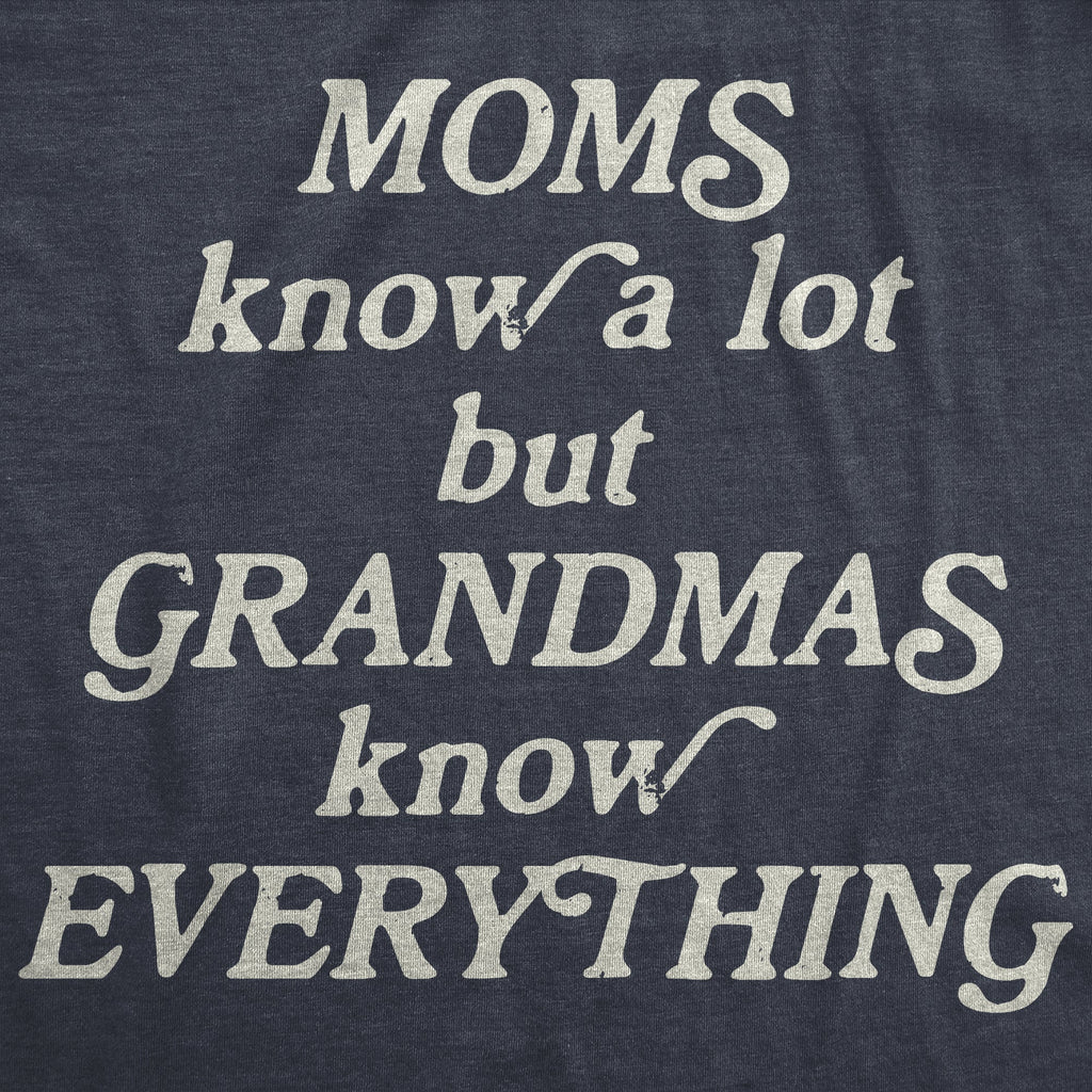 Moms Know A Lot But Grandmas Everything Women's T Shirt product image 2