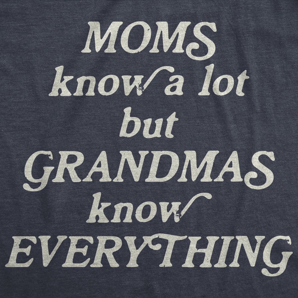 Moms Know A Lot But Grandmas Everything Women's T Shirt product image 2